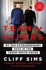 Team of Vipers: My 500 Extraordinary Days in the Trump White House kaina ir informacija | Socialinių mokslų knygos | pigu.lt