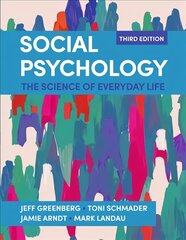 Social Psychology: The Science of Everyday Life 3rd ed. 2021 kaina ir informacija | Socialinių mokslų knygos | pigu.lt