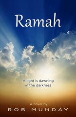 Ramah: A Light is Dawning in the Darkness цена и информация | Фантастика, фэнтези | pigu.lt