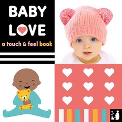 Baby Love: A touch-and-feel book kaina ir informacija | Knygos mažiesiems | pigu.lt