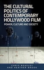 Cultural Politics of Contemporary Hollywood Film: Power, Culture, and Society kaina ir informacija | Knygos apie meną | pigu.lt