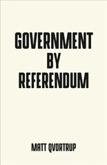 Government by Referendum kaina ir informacija | Socialinių mokslų knygos | pigu.lt