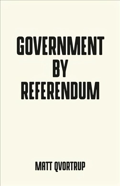 Government by Referendum kaina ir informacija | Socialinių mokslų knygos | pigu.lt