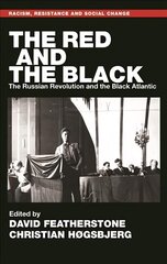 Red and the Black: The Russian Revolution and the Black Atlantic kaina ir informacija | Istorinės knygos | pigu.lt