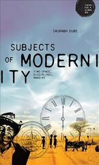 Subjects of Modernity: Time-Space, Disciplines, Margins kaina ir informacija | Socialinių mokslų knygos | pigu.lt