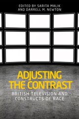 Adjusting the Contrast: British Television and Constructs of Race цена и информация | Книги об искусстве | pigu.lt