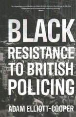 Black Resistance to British Policing цена и информация | Книги по социальным наукам | pigu.lt