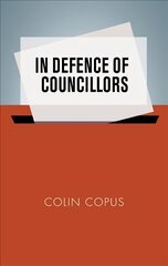 In Defence of Councillors kaina ir informacija | Socialinių mokslų knygos | pigu.lt