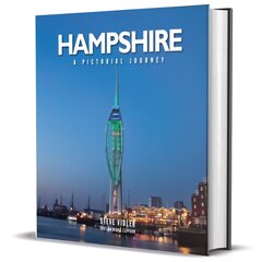 Hampshire: A Pictorial Journey: A photographic journey through Hampshire and the Isle of Wight kaina ir informacija | Kelionių vadovai, aprašymai | pigu.lt