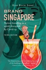 Brand Singapore (Third Edition): Nation Branding in a World Disrupted by Covid-19 kaina ir informacija | Ekonomikos knygos | pigu.lt