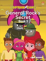 Captain Cake: General Rock's Secret kaina ir informacija | Knygos paaugliams ir jaunimui | pigu.lt