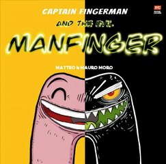 Captain Fingerman: The Evil Manfinger kaina ir informacija | Knygos paaugliams ir jaunimui | pigu.lt