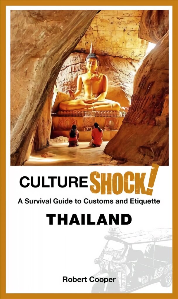 CultureShock! Thailand: A survival guide to Customs and Etiquette New edition kaina ir informacija | Kelionių vadovai, aprašymai | pigu.lt