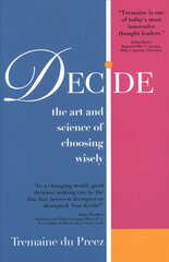 Decide: The art and science of choosing wisely kaina ir informacija | Saviugdos knygos | pigu.lt