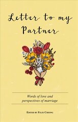 Letter to My Partner: Words of Love and Perspectives on Marriage kaina ir informacija | Saviugdos knygos | pigu.lt