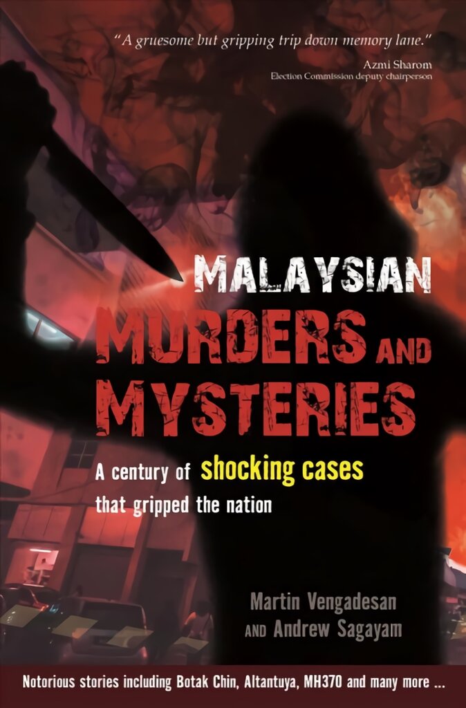 Malaysian Murders and Mysteries: A century of shocking cases that gripped the nation kaina ir informacija | Biografijos, autobiografijos, memuarai | pigu.lt
