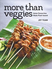 More Than Veggies: Asian Favourites Made Plant-Based цена и информация | Книги рецептов | pigu.lt