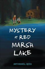 Mystery at Red Marsh Lake kaina ir informacija | Knygos paaugliams ir jaunimui | pigu.lt
