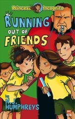 Princess Incognito Series: Running Out of Friends цена и информация | Книги для подростков  | pigu.lt