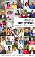 Stories of Integration: 30 Singaporeans Who Made an Impact цена и информация | Биографии, автобиогафии, мемуары | pigu.lt