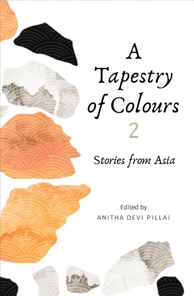 Tapestry of Colours 2: Stories from Asia kaina ir informacija | Fantastinės, mistinės knygos | pigu.lt
