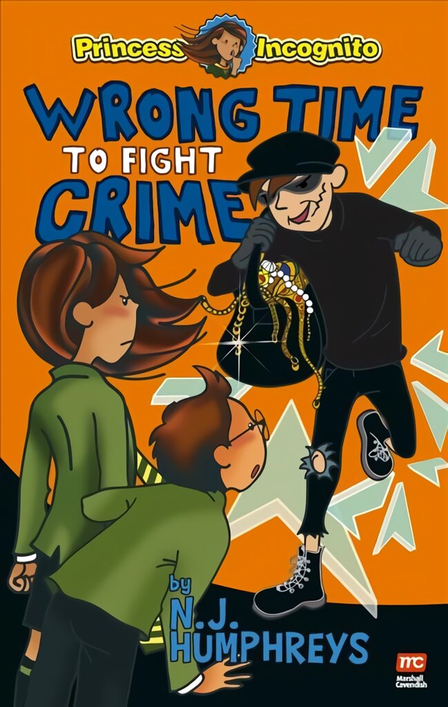 Princess Incognito: Wrong Time to Fight Crime kaina ir informacija | Knygos paaugliams ir jaunimui | pigu.lt