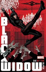 Black Widow By Kelly Thompson Vol. 3: Die By The Blade цена и информация | Fantastinės, mistinės knygos | pigu.lt
