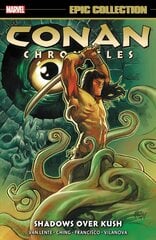 Conan Chronicles Epic Collection: Shadows Over Kush kaina ir informacija | Fantastinės, mistinės knygos | pigu.lt