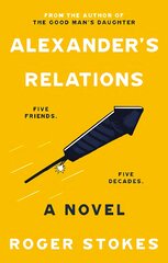 Alexander's Relations: Five Friends... Five Decades цена и информация | Fantastinės, mistinės knygos | pigu.lt