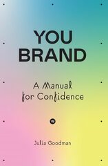 You brand: A Manual for Confidence цена и информация | Самоучители | pigu.lt