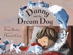 Danny and the Dream Dog kaina ir informacija | Knygos mažiesiems | pigu.lt