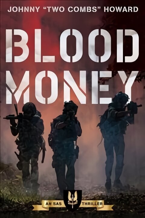 Blood Money: An SAS Thriller kaina ir informacija | Fantastinės, mistinės knygos | pigu.lt