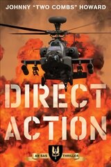 Direct Action: An SAS Thriller kaina ir informacija | Fantastinės, mistinės knygos | pigu.lt