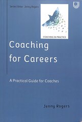 Coaching for Careers: A Practical Guide for Coaches kaina ir informacija | Socialinių mokslų knygos | pigu.lt