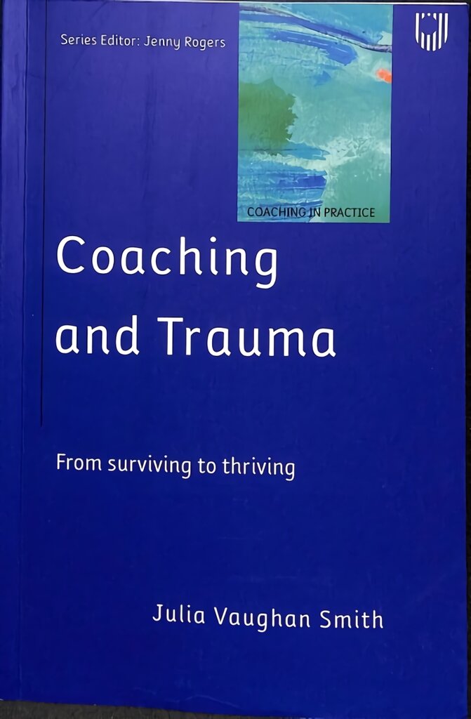 Coaching and Trauma цена и информация | Socialinių mokslų knygos | pigu.lt