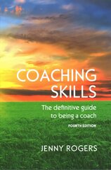 Coaching Skills: The definitive guide to being a coach 4th edition kaina ir informacija | Ekonomikos knygos | pigu.lt