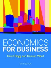 Economics for Business, 6e 6th edition kaina ir informacija | Ekonomikos knygos | pigu.lt