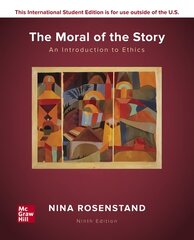 ISE The Moral of the Story: An Introduction to Ethics 9th edition kaina ir informacija | Istorinės knygos | pigu.lt