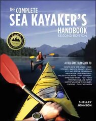 Complete Sea Kayakers Handbook, Second Edition 2nd edition kaina ir informacija | Knygos apie sveiką gyvenseną ir mitybą | pigu.lt