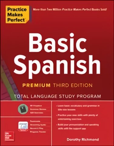 Practice Makes Perfect: Basic Spanish, Premium Third Edition 3rd edition kaina ir informacija | Užsienio kalbos mokomoji medžiaga | pigu.lt