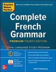 Practice Makes Perfect: Complete French Grammar, Premium Fourth Edition 4th edition kaina ir informacija | Užsienio kalbos mokomoji medžiaga | pigu.lt