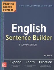 Practice Makes Perfect English Sentence Builder, Second Edition 2nd edition цена и информация | Пособия по изучению иностранных языков | pigu.lt