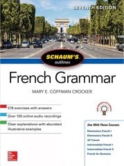 Schaum's Outline of French Grammar, Seventh Edition 7th edition kaina ir informacija | Užsienio kalbos mokomoji medžiaga | pigu.lt