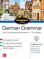 Schaum's Outline of German Grammar, Sixth Edition 6th edition цена и информация | Пособия по изучению иностранных языков | pigu.lt
