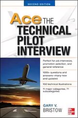 Ace The Technical Pilot Interview 2/E 2nd edition kaina ir informacija | Socialinių mokslų knygos | pigu.lt