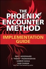 Phoenix Encounter Method: Implementation Guide kaina ir informacija | Ekonomikos knygos | pigu.lt