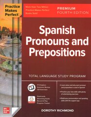 Practice Makes Perfect: Spanish Pronouns and Prepositions, Premium Fourth Edition 4th edition kaina ir informacija | Užsienio kalbos mokomoji medžiaga | pigu.lt