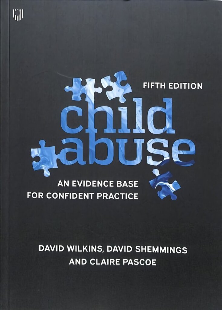 Child Abuse: An Evidence Base for Confident Practice (Fifth edition) kaina ir informacija | Socialinių mokslų knygos | pigu.lt