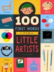 100 First Words for Little Artists BRDBK цена и информация | Книги для самых маленьких | pigu.lt