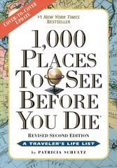 1,000 Places to See Before You Die: A Traveler's Life List (Revised Second Edition) kaina ir informacija | Kelionių vadovai, aprašymai | pigu.lt